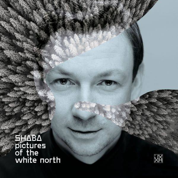 Shaba - Pictures of the White North (2022) FLAC