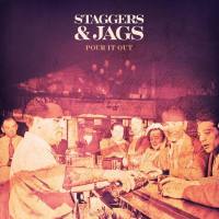 Staggers and Jags - Pour It Out2022  FLAC