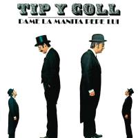 Tip y Coll - Dame La Manita Pepe Lui2022 FLAC (24bit-96kHz)