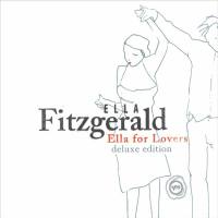 Ella Fitzgerald - Ella For Lovers (Deluxe Edition) 2022 FLAC