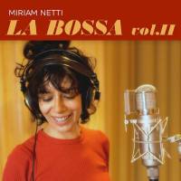 Miriam Netti - 2022 - La Bossa, vol. II [FLAC]