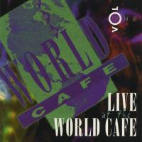Various Artists - Live At The World Cafe - Vol. 1 (1995) [World Cafe - WC9501]