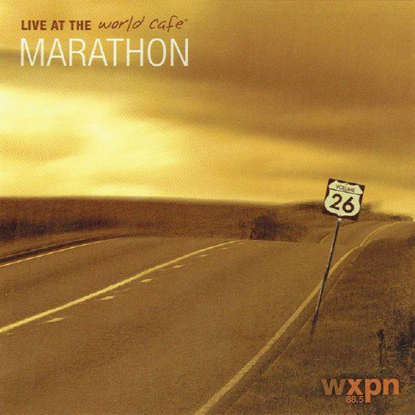 Various Artists - Live At The World Cafe - Vol. 26 Marathon (2008) [World Cafe - WC026]