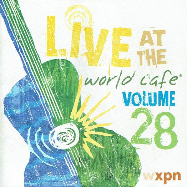 Various Artists - Live At The World Cafe - Vol. 28 (2009) [World Cafe - WC028]