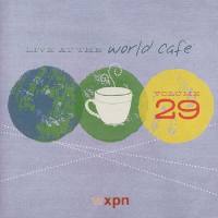 Various Artists - Live At The World Cafe - Vol. 29 (2010) [World Cafe - WC029]