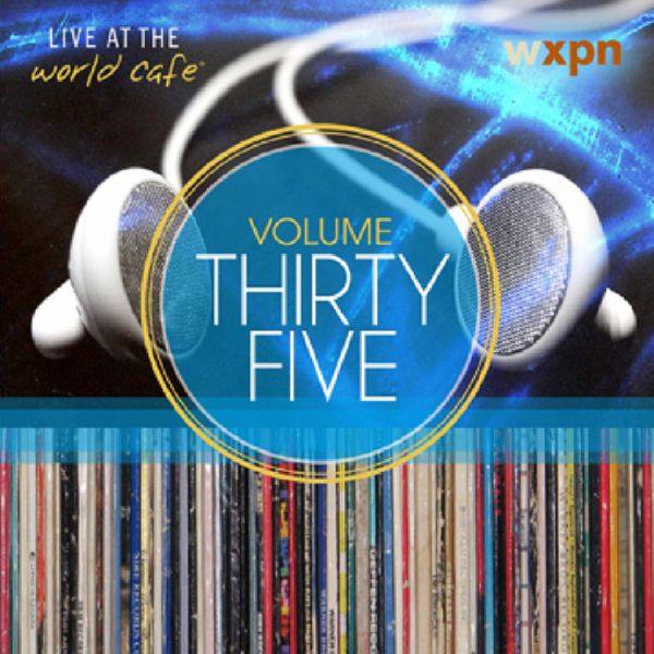 Various Artists - Live At The World Cafe - Vol. 35 (2013) [World Cafe - WC035]