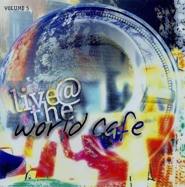 Various Artists - Live At The World Cafe - Vol. 5 (1997) [World Cafe - WC9705]