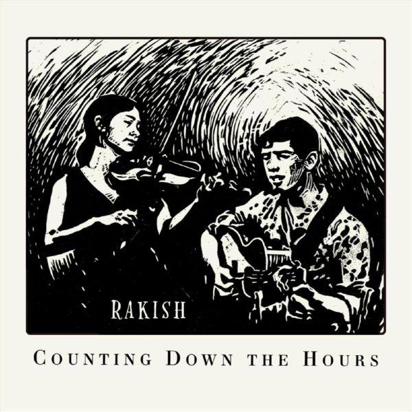 Rakish - Counting Down the Hours (2022) FLAC