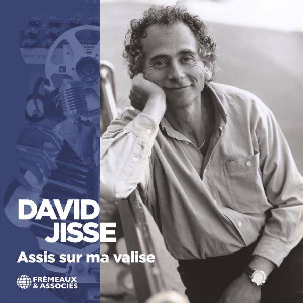 David Jisse - Assis sur ma valise 2021 FLAC
