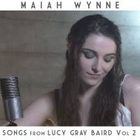 Maiah Wynne - Songs from Lucy Gray Baird Volume 2 (2020) [Hi-Res 24Bit]