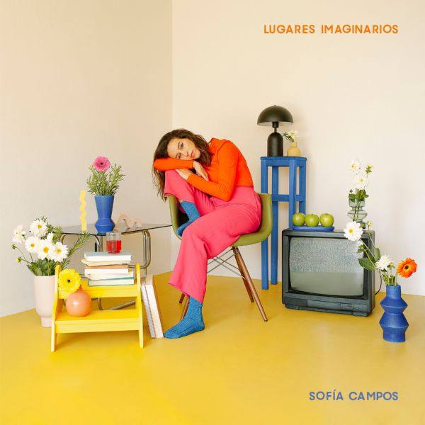 Sofía Campos - Lugares Imaginarios (2021) Hi-Res