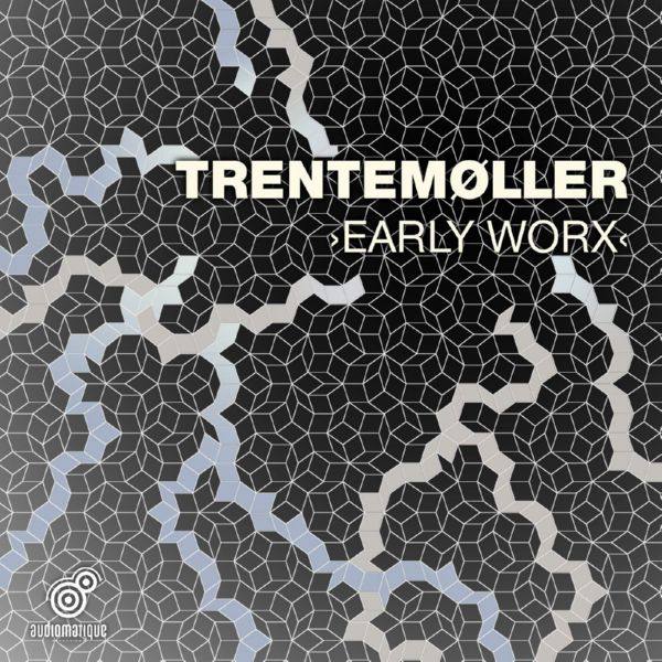 Trentem?ller - Early Worx (2014)