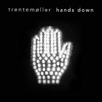 Trentem?ller - Hands Down (2017) [Hi-Res 24Bit]