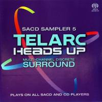 VA - Telarc Heads Up SACD Sampler [DTS 5.1 CD-DA] 2006 Hi-Res