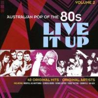 VA - Australian Pop Of The 80's - Volume 2 - Live It Up - 2CD 2009 FLAC