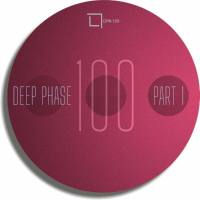 VA - Deep Phase 100 [Deep Phase] 2022 FLAC