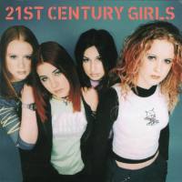 21st Century Girls - 21st Century Girls (1999)  [FLAC]