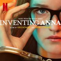 Kris Bowers, Pierre Charles - Inventing Anna (Music From The Netflix Series) 2022 FLAC