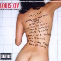 Louis XIV  - The Best Little Secrets Are Kept (2005) Flac