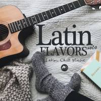 VA - Latin Flavors Vol.4 Latin Chill Music 2020 FLAC