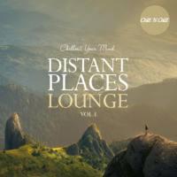 VA - Distant Places Lounge, Vol. 1 Chillout Your Mind 2022 FLAC