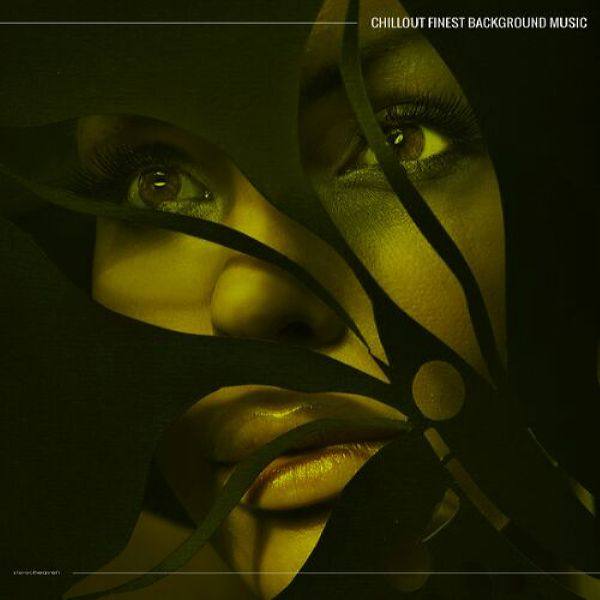 VA - Chillout Finest Background Music (2022) [FLAC]