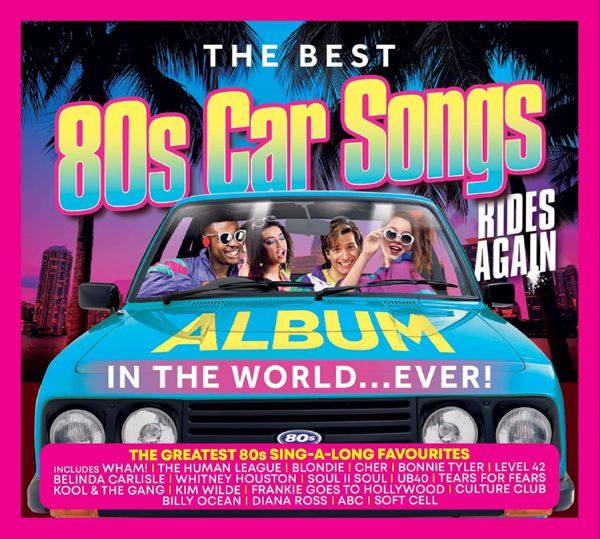 VA – The Best 80s Car Songs Album In The World Ever Rides Again (3CD) (2022) FLAC