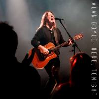 Alan Doyle - Here, Tonight (Live) (2022) Hi-Res