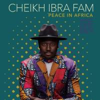 Cheikh Ibra Fam - Peace in Africa (2022) Hi-Res