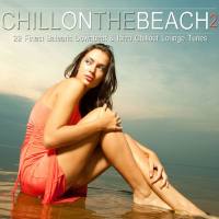 Chill on the Beach, Vol. 2 (22 Finest Balearic Downbeat & Ibiza Chillout Lounge Tunes) (2014)