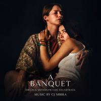 CJ Mirra - A Banquet (Original Motion Picture Soundtrack) (2022) Hi-Res