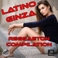 Extra Latino - Latino Ginza Reggaeton Compilation  FLAC