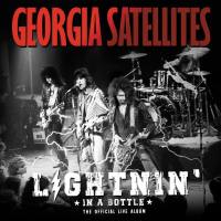 Georgia Satellites - Lightnin' in a Bottle? The Official Live Album (2022) Hi-Res