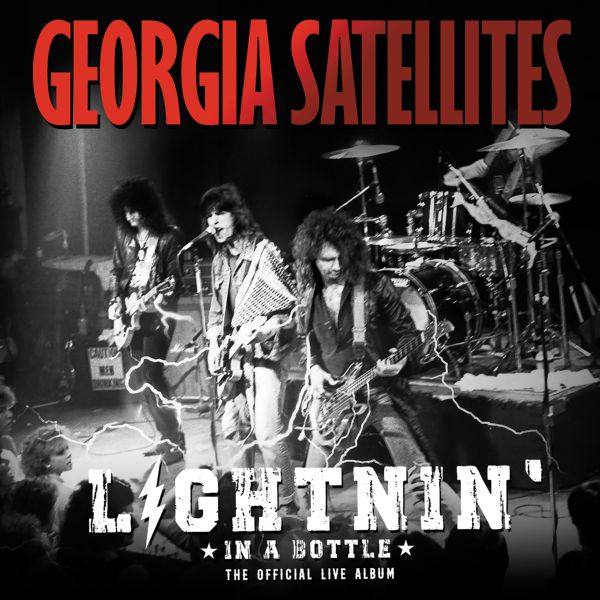 Georgia Satellites - Lightnin' in a Bottle? The Official Live Album (2022) Hi-Res
