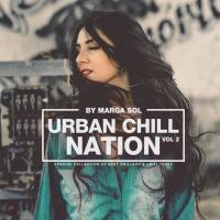 Marga Sol - Urban Chill Nation Vol. 2 2021 FLAC