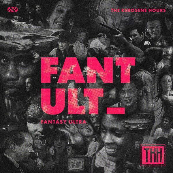 The Kerosene Hours - Fantasy Ultra (2022) Hi-Res