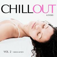 VA - Chill Out Lovers, Vol. 2 (2022) [FLAC]