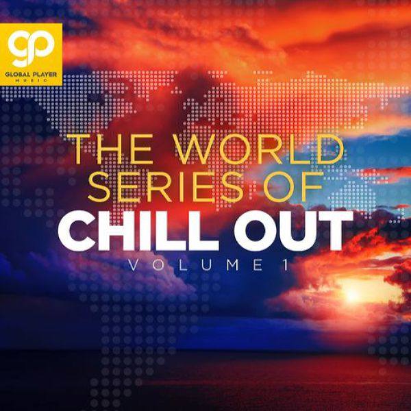 VA - The World Series of Chill Out, Vol. 1 2021 FLAC