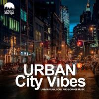 VA - Urban City Vibes 5 Urban Funk, Soul & Chillout Music 2020 FLAC