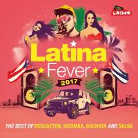 VA - Latina Fever 2017; The Best of Reggaeton, Kizomba, Bachata and Salsa (2017) [4CD FLAC]