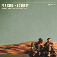 for KING & COUNTRY - What Are We Waiting For (2022) Hi-Res