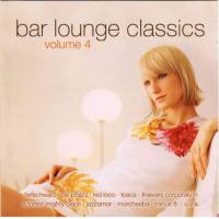 VA - Bar Lounge Classics Vol. 4 2007 FLAC