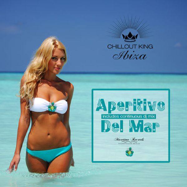VA - Chillout King Ibiza - Aperitivo Del Mar - Sunset & House Grooves Deluxe 2018 FLAC