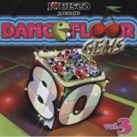 VA - I Love Disco Dance Floor Gems Vol.3  FLAC